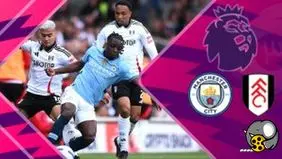 خلاصه بازی فولام مقابل منچسترسیتی را ببینید+ ویدئو