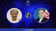 گفتگوی تلفنی عراقچی و وزیر امور خارجه عمان