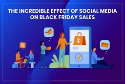 تأثیر شبکه‌ های اجتماعی بر فروش‌ بلک فرایدی