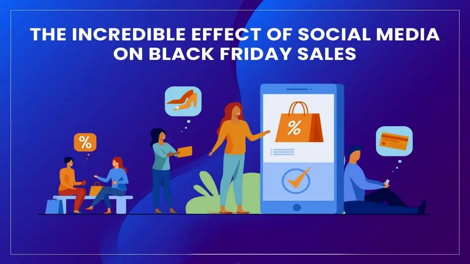 تأثیر شبکه‌ های اجتماعی بر فروش‌ بلک فرایدی