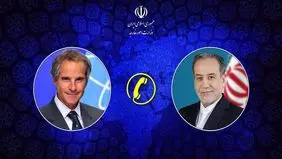 گفت‌وگوی تلفنی عراقچی و گروسی درباره روند مذاکرات غیرمستقیم ایران و آمریکا