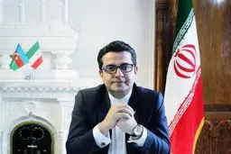 موسوی: قادة ایران و جمهوریة آذربیجان یؤکدان على اهمیة ممر "ارس"