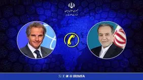 گفت‌وگوی تلفنی گروسی و عراقچی / محور مذاکرات چه بود؟