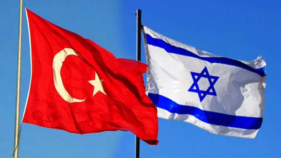 ترکیه: روابط با اسرائیل برای امنیت منطقه حیاتی است