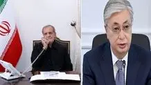 تماس تلفنی رئیس جمهور قزاقستان با پزشکیان