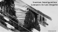 Iranian Immigration Lawyers in Los Angeles