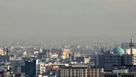 کیفیت هوای خراسان رضوی و مشهد؛افزایش حجم آلاینده ها 