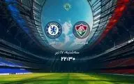 خلاصه بازی چلسی برابر فلومیننزه+ ویدئو