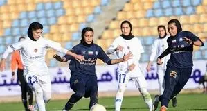 نبرد حساس هفته پنجم لیگ برتر فوتبال زنان؛ صدر جدول در خطر یا تثبیت؟

