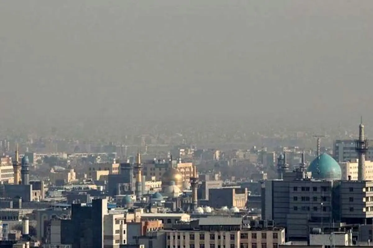 «مشهد» آلوده‌ترین کلانشهر کشور شد