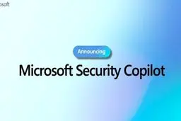 مایکروسافت از Security Copilot رونمایی کرد؛ هوش مصنوعی GPT-4 به‌عنوان دستیار امنیتی