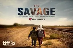 «وحشی» در بخش رسمی جشنواره بین‌المللی فیلم تورنتو (TIFF 2025)