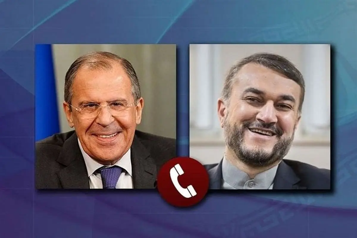 امیرعبداللهیان و لاوروف تلفنی گفت‌وگو کردند