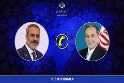 گفت‌وگوی تلفنی فیدان و عراقچی درباره مذاکرات ایران و آمریکا 