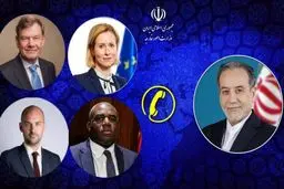 عراقچی امروز با سه وزیر خارجه کشورهای اروپایی  تلفنی گفتگو می‌کند 