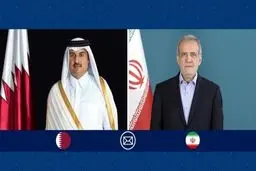 پیام تلفنی پزشکیان به امیر قطر چه بود؟