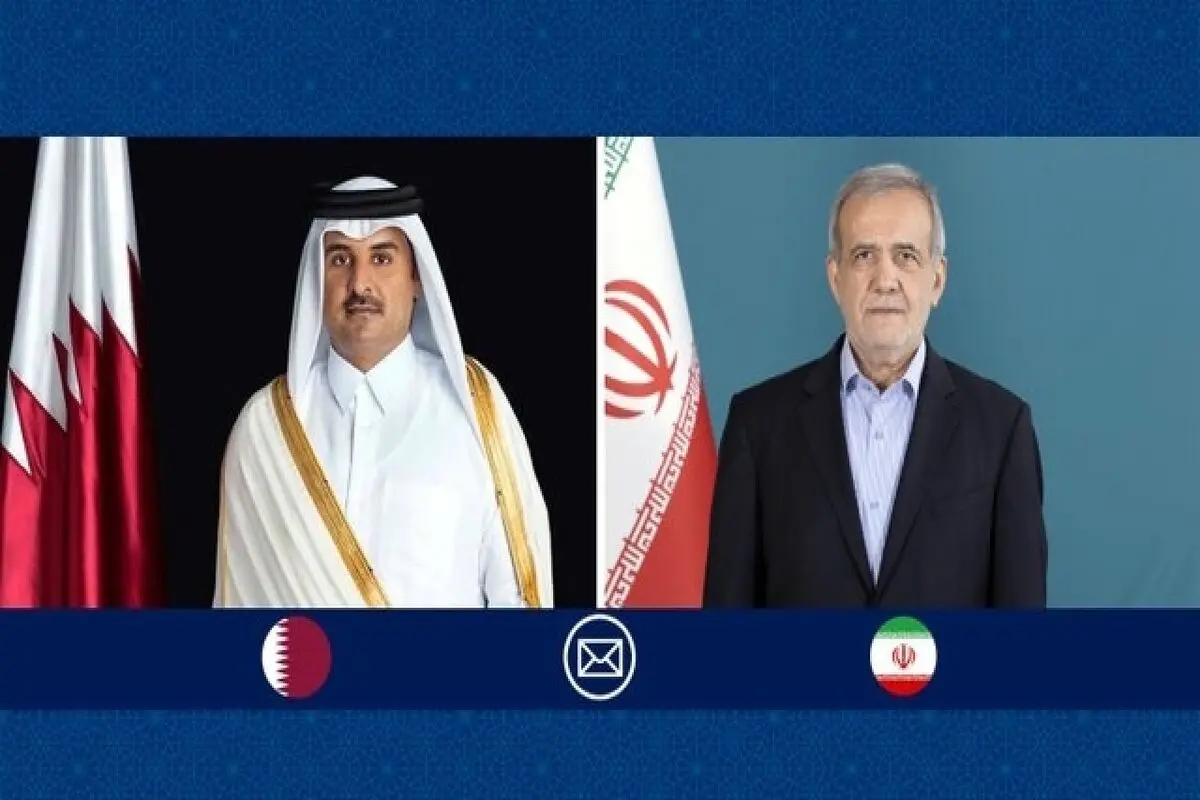 پیام تلفنی پزشکیان به امیر قطر چه بود؟